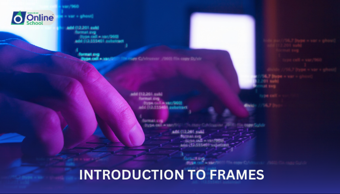 Lesson 14: Introduction to Frames